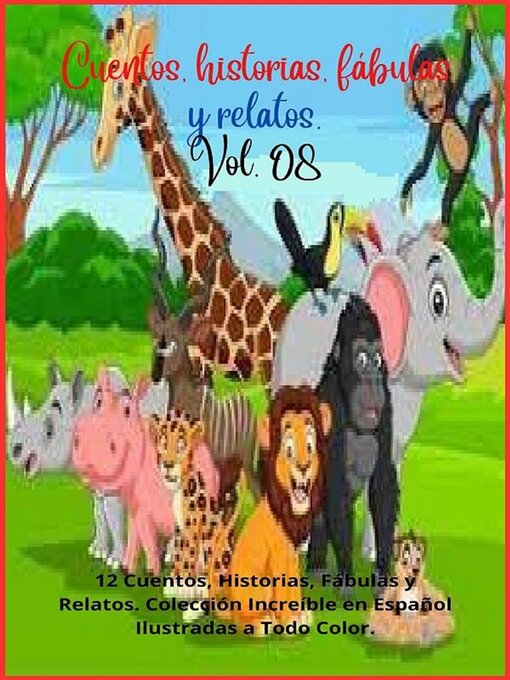 Title details for Cuentos, historias, fábulas y relatos. Volume 8 by Zoila Camacho - Available